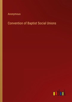 Convention of Baptist Social Unions - Anonymous