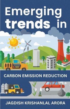 Emerging Trends in Carbon Emission Reduction - Arora, Jagdish Krishanlal