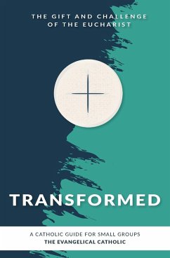 Transformed - The Evangelical Catholic