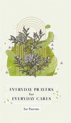 Everyday Prayers for Everyday Cares for Parents - Honor Books