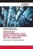 CIRCUITOS ELECTRÓNICOS CON ESP32 Y PLATAFORMA IOT DE ARDUINO