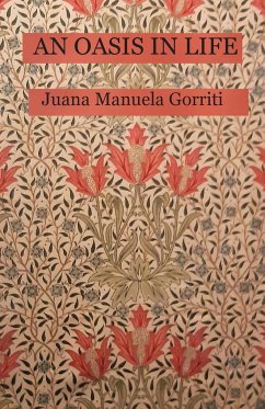 An Oasis in Life - Gorriti, Juana Manuela