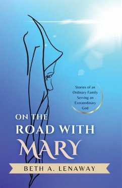 On the Road with Mary - Lenaway, Beth A