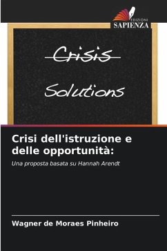 Crisi dell'istruzione e delle opportunità: - de Moraes Pinheiro, Wagner