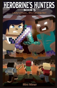 Herobrine's Hunters Book 5 - Miner, Mini; Waterwoods Ficion