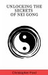 Unlocking the Secrets of Nei Gong - Bild 1