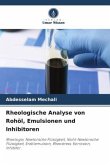 Rheologische Analyse von Rohöl, Emulsionen und Inhibitoren