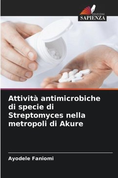 Attività antimicrobiche di specie di Streptomyces nella metropoli di Akure - Faniomi, Ayodele