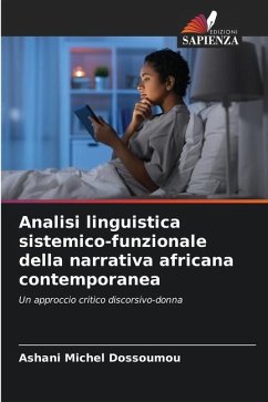 Analisi linguistica sistemico-funzionale della narrativa africana contemporanea - Dossoumou, Ashani Michel