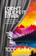 I Didn't Believe it Either - Bild 1