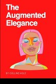 The Augmented Elegance