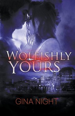 Wolfishly, Yours - Night, Gina