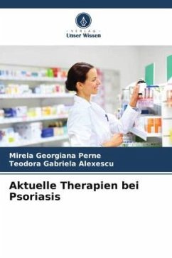 Aktuelle Therapien bei Psoriasis - Perne, Mirela Georgiana;Alexescu, Teodora Gabriela