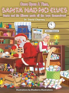 Once Upon A Time, Santa Had No Elves - Charney, David