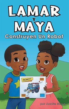 Lamar Y Maya Construyen Un Robot - Sierra, Auntie