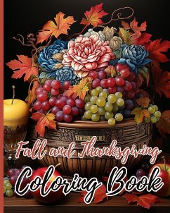 Fall and Thanksgiving Coloring Book For Kids - Nguyen, Thy