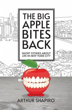 The Big Apple Bites Back - Shapiro, Arthur