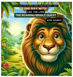 One Day with Leo the Lion - Whimsy, Wise
