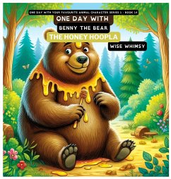 One Day with Benny the Bear - Whimsy, Wise