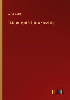 A Dictionary of Religious Knowledge