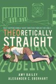 Theoretically Straight