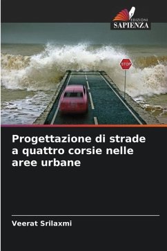 Progettazione di strade a quattro corsie nelle aree urbane - Srilaxmi, Veerat