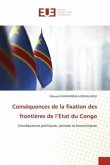 Conséquences de la fixation des frontières de l¿Etat du Congo