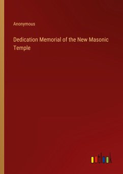 Dedication Memorial of the New Masonic Temple