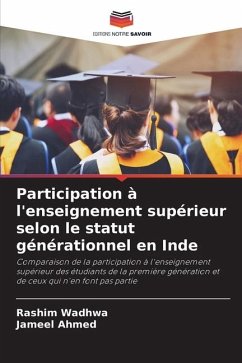 Participation à l'enseignement supérieur selon le statut générationnel en Inde - Wadhwa, Rashim;Ahmed, Jameel