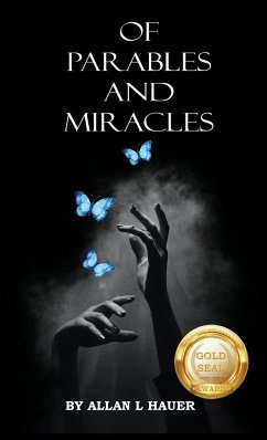 Of Parables And Miracles - Hauer, Allan L.