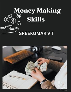 Money Making Skills - Sreekumar, V T
