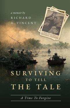 Surviving to Tell the Tale - Vincent, Richard A