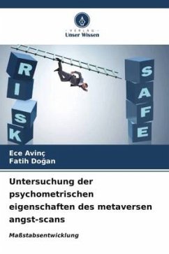 Untersuchung der psychometrischen eigenschaften des metaversen angst-scans - AVINÇ, Ece;Dogan, Fatih