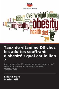 Taux de vitamine D3 chez les adultes souffrant d'obésité : quel est le lien ? - Vera, Liliana;Gil, Marlen