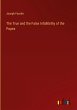 The True and the False Infallibility of... - Bild 1