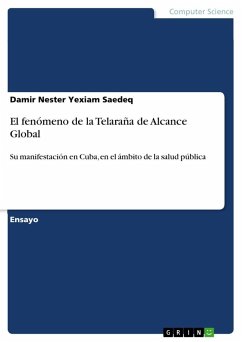 El fenómeno de la Telaraña de Alcance Global - Yexiam Saedeq, Damir Nester