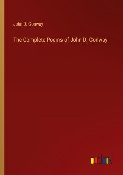 The Complete Poems of John D. Conway - Conway, John D.