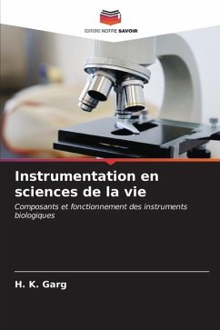 Instrumentation en sciences de la vie - Garg, H. K.