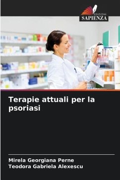 Terapie attuali per la psoriasi - Perne, Mirela Georgiana;Alexescu, Teodora Gabriela