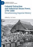 Colonial Extraction and Industrial Steam Power, 1790¿1880