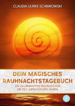 Dein magisches Rauhnachtstagebuch - Schimkowski, Claudia