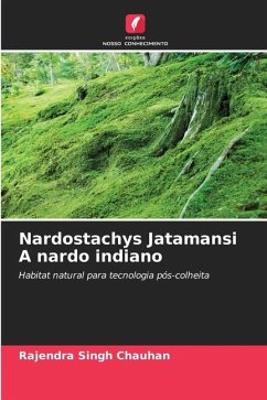 Nardostachys Jatamansi A nardo indiano - Chauhan, Rajendra Singh