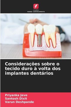 Considerações sobre o tecido duro à volta dos implantes dentários - Jeve, Priyanka;Dixit, Santosh;Deshpande, Varun