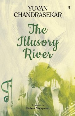 THE ILLUSORY RIVER - Chandrasekar, Yuvan