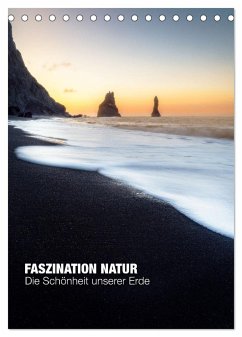 Faszination Natur - Die Schönheit unserer Erde (Tischkalender 2024 DIN A5 hoch), CALVENDO Monatskalender