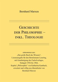 Geschichte der Philosophie - inkl. Theologie - Marxen, Bernhard