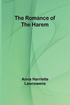 The Romance of the Harem - Leonowens, Anna Harriette