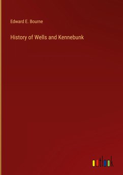History of Wells and Kennebunk