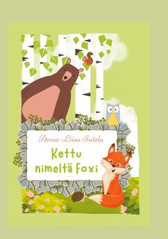 Kettu nimeltä Foxi - Sutela, Anna-Liisa