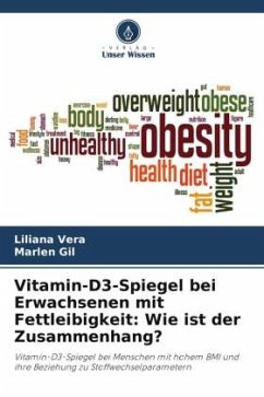 Vitamin-D3-Spiegel bei Erwachsenen mit Fettleibigkeit: Wie ist der Zusammenhang? - Vera, Liliana;Gil, Marlen